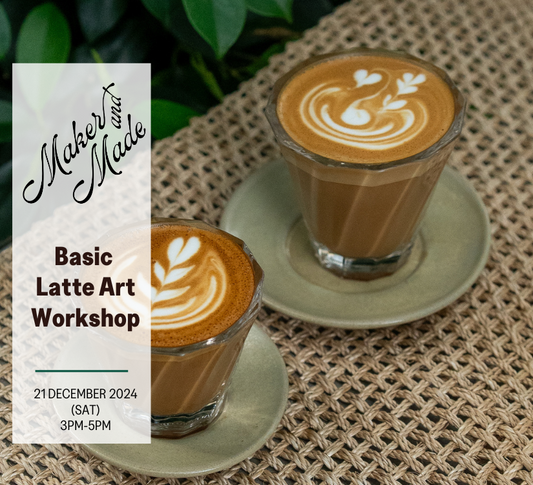 Basic Latte Art Workshop (21 December 2024)