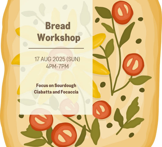 Bread Workshop (17 August 2025)